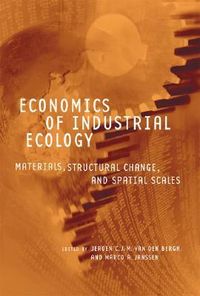 Produktbild: Economics of Industrial Ecology: Materials, Structural Change, and Spatial Scales
