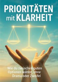 Produktbild: Priorit&auml;ten mit Klarheit