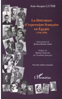 Produktbild: La Litt&eacute;rature D'expression Fran&ccedil;aise En &Eacute;gypte (1798-1998)