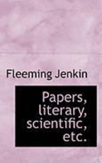 Produktbild: Papers, Literary, Scientific, Etc.