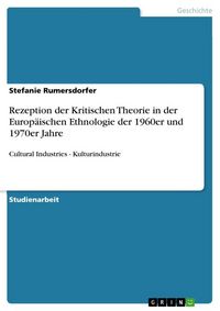 Produktbild: Rezeption der Kritischen Theorie in der Europ&auml;ischen Ethnologie der 1960er und 1970er Jahre