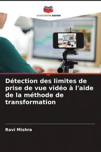 Produktbild: D&eacute;tection des limites de prise de vue vid&eacute;o &agrave; l'aide de la m&eacute;thode de transformation