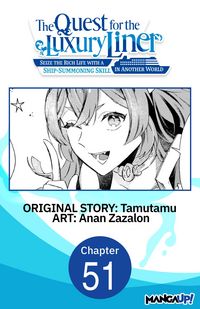 Produktbild: The Quest for the Luxury Liner: Seize the Rich Life with a Ship-Summoning Skill in Another World #051