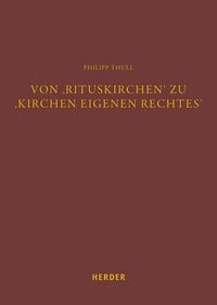 Produktbild: Von &sbquo;Rituskirchen&lsquo; zu &sbquo;Kirchen eigenen Rechtes&lsquo;