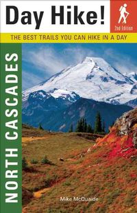 Produktbild: Day Hike! North Cascades: The Best Trails You Can Hike in a Day