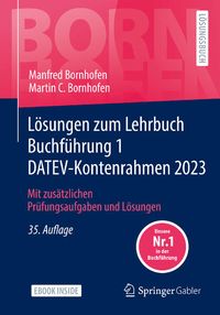 Bild vom Artikel Lösungen zum Lehrbuch Buchführung 1 DATEV-Kontenrahmen 2023 vom Autor Manfred Bornhofen