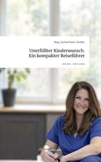 Produktbild: Unerf&uuml;llter Kinderwunsch. Ein kompakter Reisef&uuml;hrer. Life is a Story - story.one