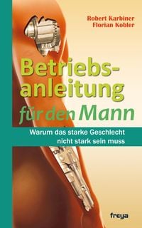 Produktbild: Betriebsanleitung f&uuml;r den Mann