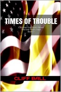 Produktbild: Times of Trouble: A Christian End Times Thriller (Book 2)