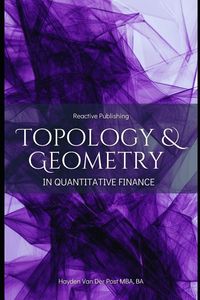Produktbild: opology & Geometry in Quantitative Finance
