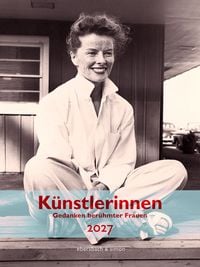 Produktbild: K&uuml;nstlerinnen 2027. Gedanken ber&uuml;hmter Frauen