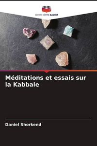 Produktbild: M&eacute;ditations et essais sur la Kabbale