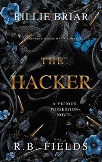 Produktbild: The Hacker: A Reverse Harem Mafia Romance