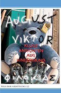 Produktbild: Wege der Vermittlung I 2 (Kinder- und Jugendphilosophie) / Kluge Ansichten aus Kindermund II