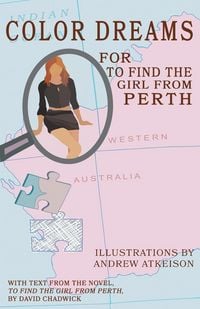 Produktbild: Color Dreams for To Find the Girl from Perth