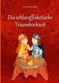 Produktbild: Die schlaraffisketische Traumhochzeit