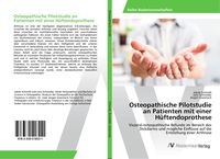 Produktbild: Osteopathische Pilotstudie an Patienten mit einer H&uuml;ftendoprothese