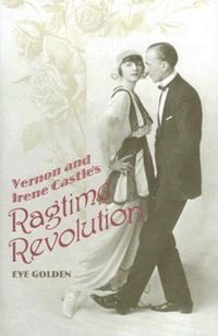 Produktbild: Vernon and Irene Castle's Ragtime Revolution