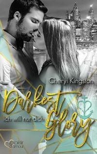 Produktbild Darkest Glory: Ich will nur dich