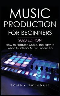 Produktbild: Music Production For Beginners 2020 Edition