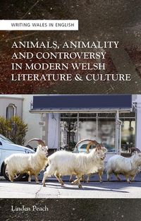 Produktbild: Animals, Animality and Controversy in Modern Welsh Literature and Culture