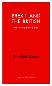 Produktbild: Brexit and the British: Who do we thing we are?