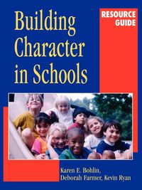 Produktbild: Building Character in Schools Resource Guide