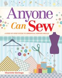 Produktbild: Gerlings, C: Anyone Can Sew