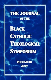 Produktbild: The Journal of the Black Catholic Theological Symposium Volume Three