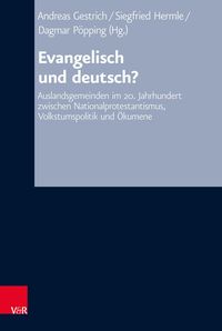 Evangelisch und deutsch? Andreas Gestrich