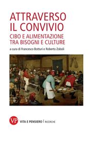 Produktbild: Attraverso il convivio. Cibo e alimentazione tra bisogni e culture