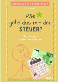 Produktbild: Wie geht das mit der Steuer