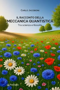 Produktbild: Il racconto della meccanica quantistica. Tra scienza e filosofia