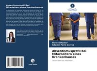 Produktbild: Absentismusprofil bei Mitarbeitern eines Krankenhauses