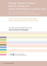 Produktbild: Having Teachers in Mind - K&ouml;nnen Schule und Lehrer:innenbildung Freud-los sein?