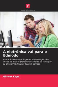 Produktbild: A eletr&oacute;nica vai para o Edmodo