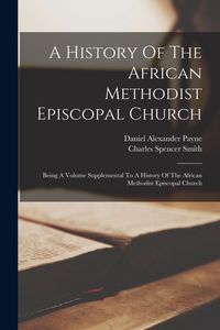 Produktbild: A History Of The African Methodist Episcopal Church