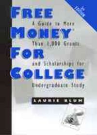 Produktbild: Free Money for College: A Guide to More Than 1000 Grants and Scholarships for Undergraduate Study