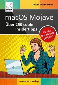 Produktbild: MacOS Mojave - &Uuml;ber 250 coole Insidertipps