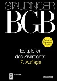 Produktbild: J. von Staudingers Kommentar zum B&uuml;rgerlichen Gesetzbuch mit Einf&uuml;hrungsgesetz... / Eckpfeiler des Zivilrechts