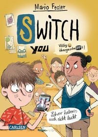 Produktbild: SWITCH YOU. V&ouml;llig &uuml;bergeschnAPPt! 2: Lehrer haben's auch nicht leicht
