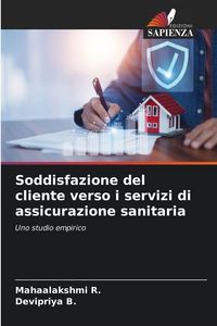 Produktbild: Soddisfazione del cliente verso i servizi di assicurazione sanitaria
