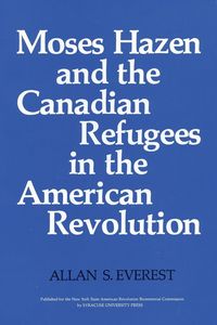 Produktbild: Moses Hazen and the Canadian Refugees in the American Revolution