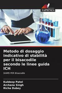 Produktbild: Metodo di dosaggio indicativo di stabilit&agrave; per il bisacodile secondo le linee guida ICH