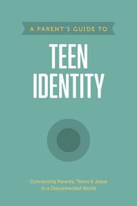 Bild vom Artikel A Parent's Guide to Teen Identity vom Autor Axis