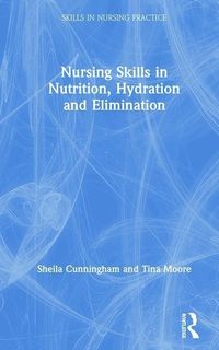 Produktbild: Cunningham, S: Nursing Skills in Nutrition, Hydration and El