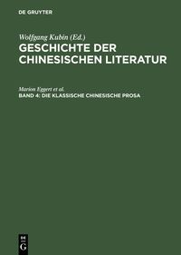 Bild vom Artikel Geschichte der chinesischen Literatur / Die klassische chinesische Prosa vom Autor Marion Eggert