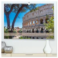 Produktbild: Ein Spaziergang durch Rom (hochwertiger Premium Wandkalender 2026 DIN A2 quer), Kunstdruck in Hochglanz