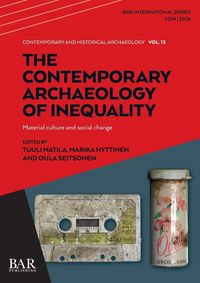 Produktbild: The Contemporary Archaeology of Inequality