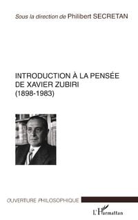 Produktbild: Introduction &Agrave; La Pens&eacute;e De Xavier Zubiri (1898-1983)